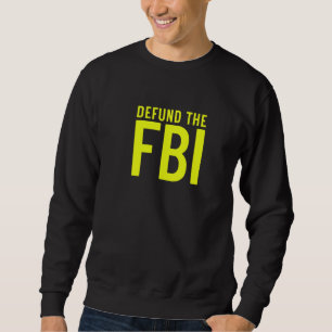 Sudadera Desfinanciar el FBI Oficina Federal I Anti Corrup