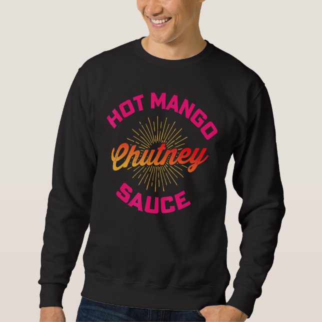 Sudadera Desi Urdu Hindi Trending Hot Mango Chutney Sauce (Anverso)
