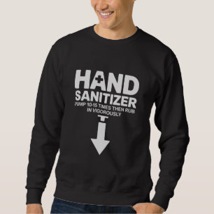Sudadera Desinfectante de manos divertido sarcástico humor 