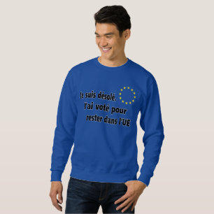 Sudadera Désolé de los suis de Je. El voté de J'ai viert