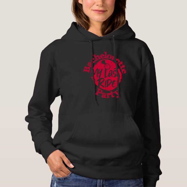 Sudadera Despedida de soltera mi última carrera (Anverso)