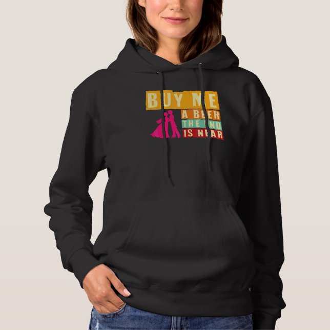 Sudadera Despedida de Soltero Cómprame una Cerveza El Fin E (Anverso)