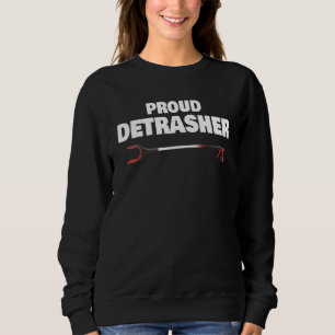 Sudadera Desperdicios de basura desechados y orgullosos