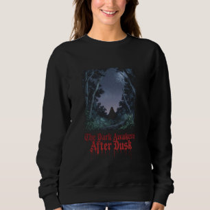 Sudadera Despiertan los oscuros después del atardecer en un