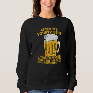 Sudadera Después De Mi Cuarta Cerveza Escuché Decirle Lo Qu