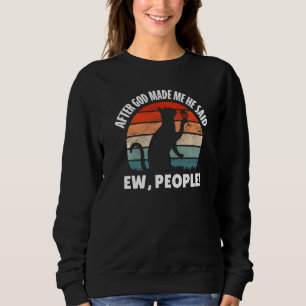 Sudadera Después De Que Dios Me Hiciera Dijo Tada Cat