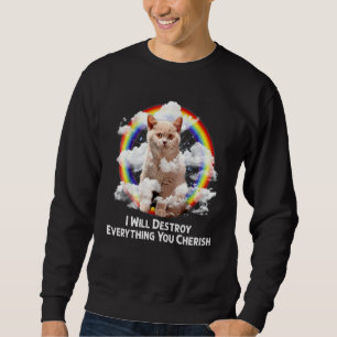 Sudadera Destruiré Todo Lo Que Aprecias El Arcoiris Del Gat