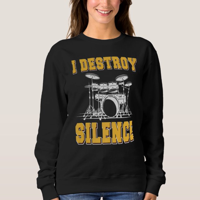 Sudadera Destruyo tambor de tambor de silencio (Anverso)