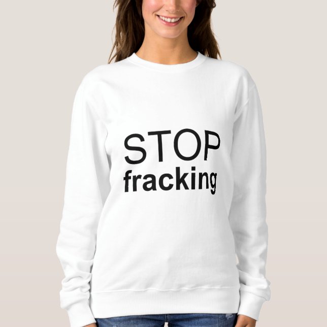 Sudadera Detener Fracking (Anverso)
