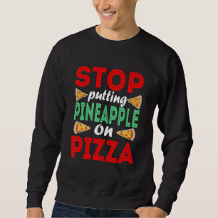 Sudadera Detiene La Piña En Una Pizza De Piña