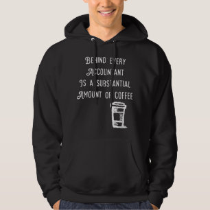 Sudadera Detrás de cada contable está Coffee Funny Accounti