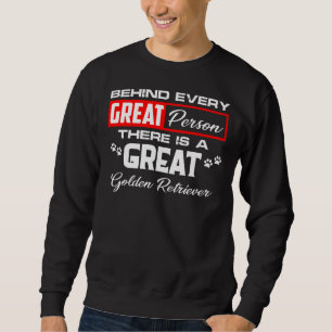 Sudadera Detrás De Cada Gran Persona Hay Un Gran Dorado