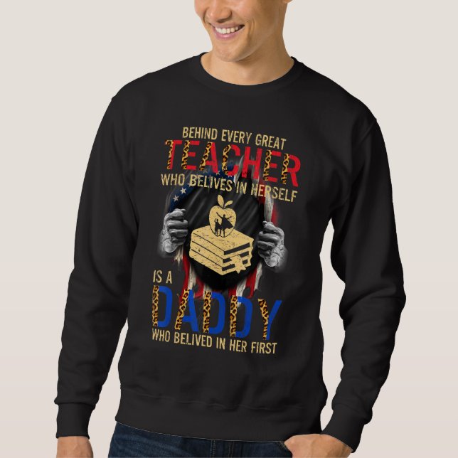 Sudadera Detrás De Todo Gran Profesor Que Cree En Sí Mismo (Anverso)