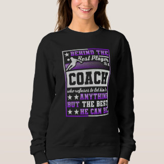 Sudadera Detrás Del Mejor Jugador Hay Un Entrenador De Fútb