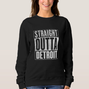 Sudadera Detroi Straight Outta Detroit