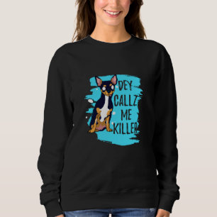 Sudadera Dey Callz Me Asesina Gracioso Perro Chihuahua Con 