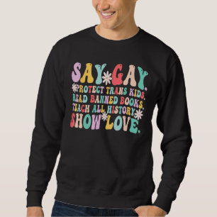 Sudadera Di Gay Protege a los Niños Transgénero Lee Libros