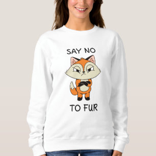 Sudadera Di no a Fur - Sad Fox