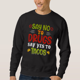 Sudadera Di Sí Al Gráfico De La Comida Mexicana De Tacos