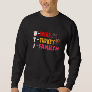 Sudadera Día de Acción de Gracias Wtf Vino Turco Coincidenc