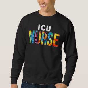 Sudadera Día De Apreciación De Enfermeras De Icu Tye Para M