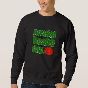 Sudadera Día de Conciencia sobre Salud Mental Cinta Verde A