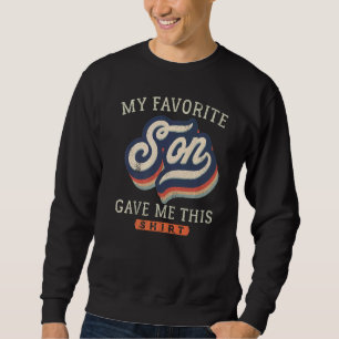 Sudadera Día de la madre de mi hijo favorito me dio esto