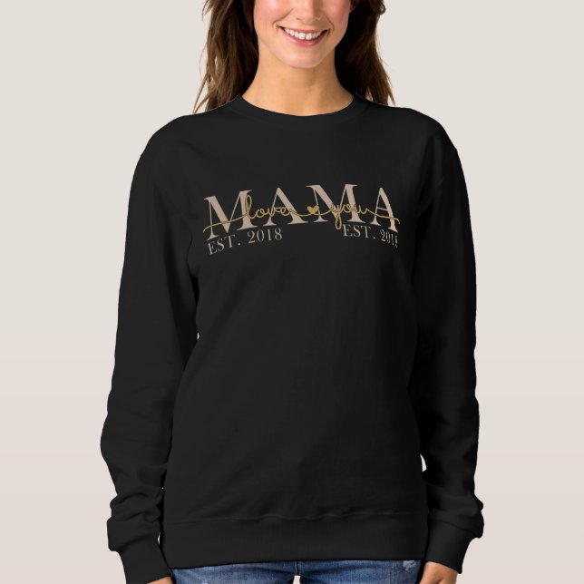 Sudadera Día de la madre desde 2018 Mamá te ama desde 2 (Anverso)
