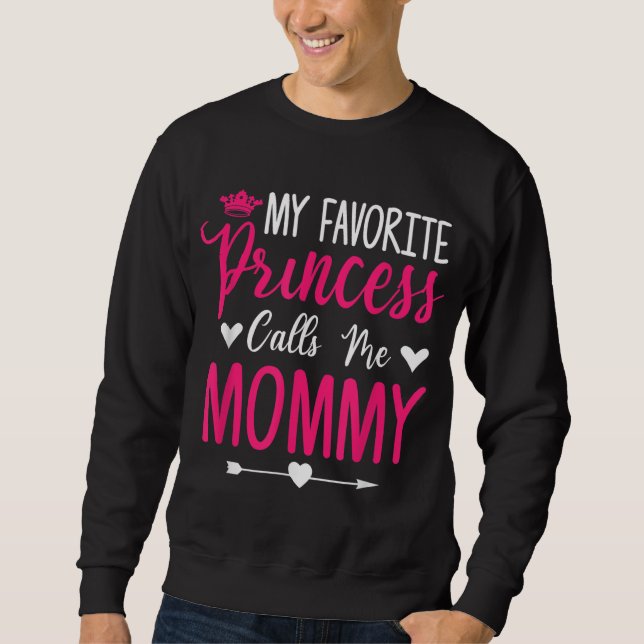 Sudadera Día de la Madre, mi princesa favorita me llama mam (Anverso)