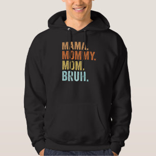 Sudadera Día de la Madre para Mamá Mamá Mamá Bruh Mamá 1