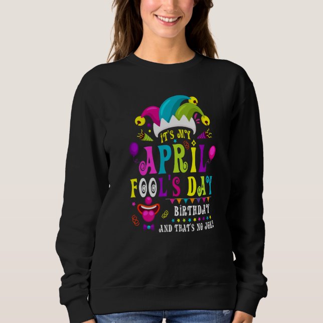 Sudadera Día de los Inocentes es mi cumpleaños, Día de los  (Anverso)