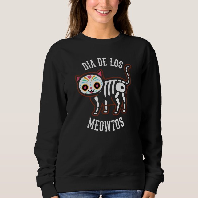 Sudadera DIA DE LOS MEOWTOS     Mexican Cat   Day of the De (Anverso)