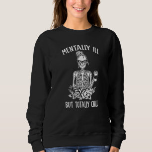Sudadera Día de Muertos Enfermo Mental Pero Totalmente Tran