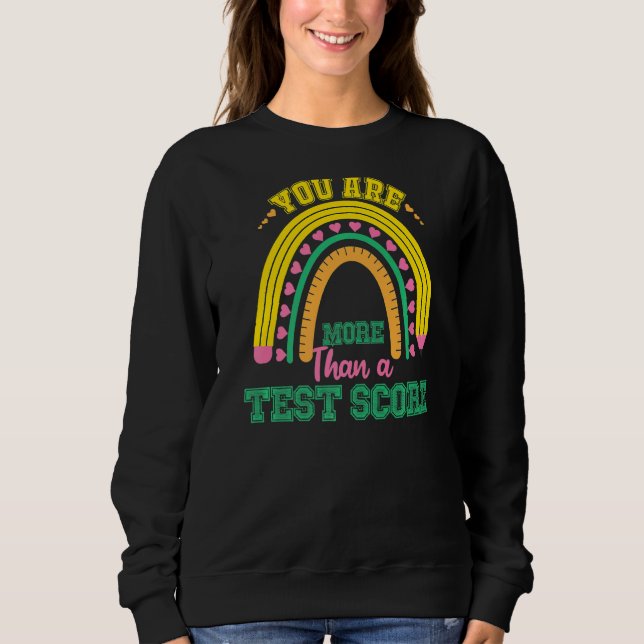 Sudadera Día De Prueba De Arcoiris Eres Más Que Una Puntuac (Anverso)