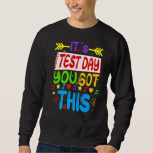Sudadera Día de prueba es el día de prueba que tienes este 