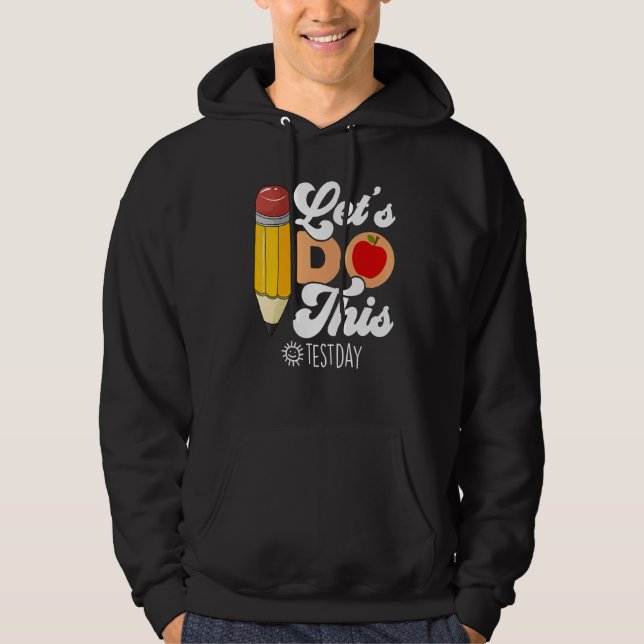 Sudadera Día de prueba Hagamos este día de prueba profesor  (Anverso)