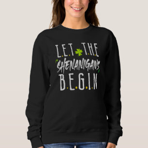 Sudadera Día de San Patricio, dejen que los travesuras comi