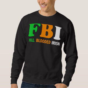 Sudadera Día de San Patricio Irlandés lleno de sangre 1