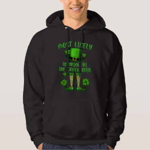 Sudadera Día de San Patricio Más Propenso a Beber Toda La C
