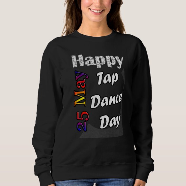 Sudadera Día del baile de claqué del 25 de mayo Idea divert (Anverso)