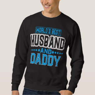Sudadera Día del Mejor Esposo y Papá Padre del Mundo