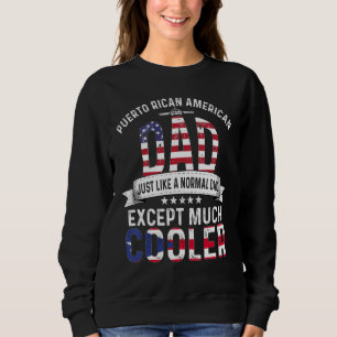 Sudadera Día del Padre Cubano Padre Americano Puertorriqueñ