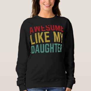 Sudadera Día Del Padre De La Hija Esposa Increíble Como Mi 