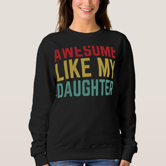 Sudadera Día Del Padre De La Hija Esposa Increíble Como Mi  (Anverso)