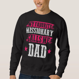 Sudadera Día del Padre Dios Trabajó mi vocal misionera favo
