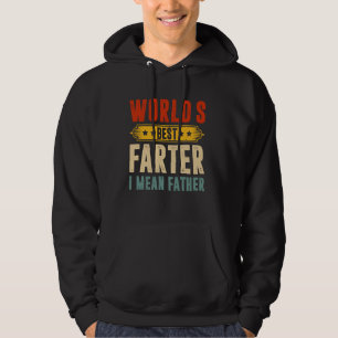 Sudadera Día del Padre El Mejor Pedorrero Quiero Decir Padr