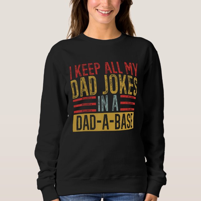 Sudadera Día del Padre Mantengo A Todos Los Chistes De Mi P (Anverso)