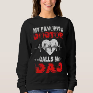 Sudadera Día del padre, mi Médica favorito me llama papá