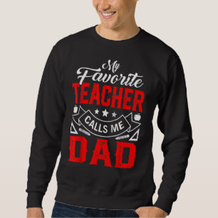 Sudadera Día del Padre, mi profesor favorito me llama papá