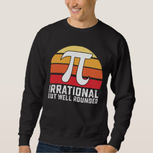 Sudadera Día del Pi Irracional Pero Bien Redondeado Matemát